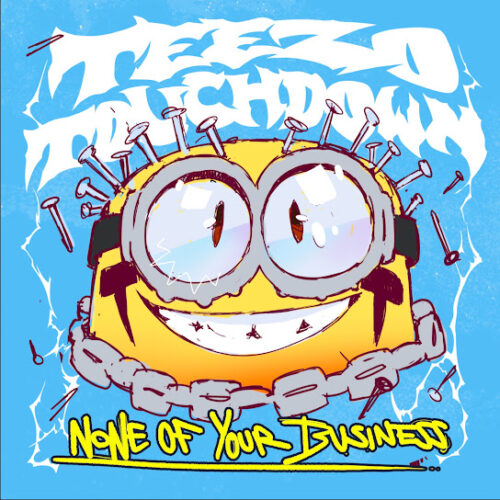 Teezo Touchdown None of Your Business (from Despicable Me 4) Mp3