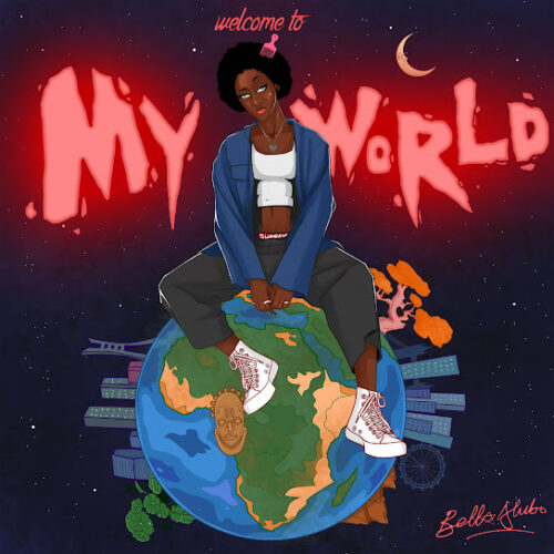 Bella Alubo - welcome to my world Mp3 Download