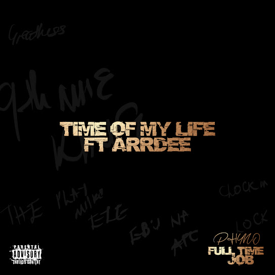 Phyno ft. ArrDee - Time Of My Life Mp3 Download