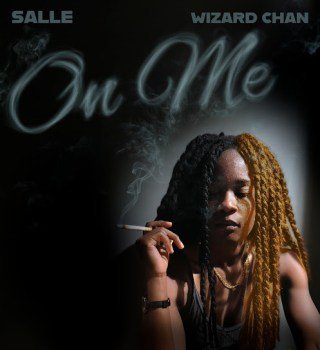 Salle Ft Wizard Chan - On Me Mp3 Download