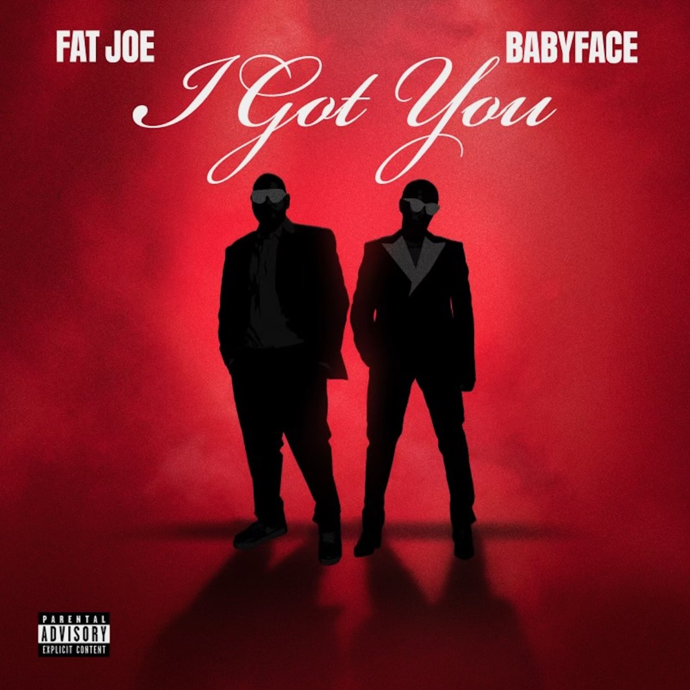 Fat Joe & Babyface - I Got You Mp3 Download