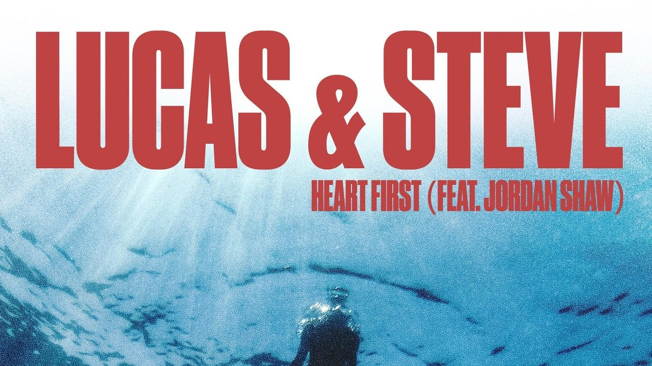 Lucas & Steve Ft. Jordan Shaw - Heart First Mp3 Download