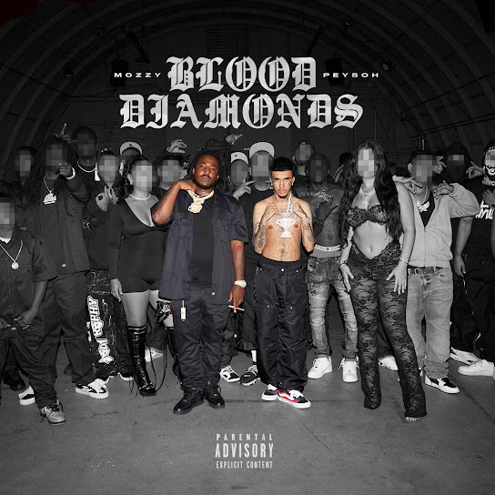 Mozzy Ft. Peysoh - BLOOD DIAMONDS Mp3 Download