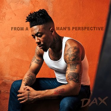 Dax – From A Man’s Perspective Zip Download