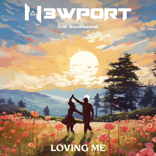 N3WPORT ft. KnownAsNat - Loving Me Mp3 Download