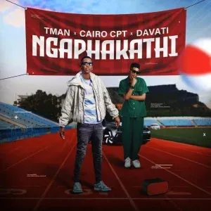 T-man ft. Cairo Cpt & Davati - Ngaphakathi Mp3 Download