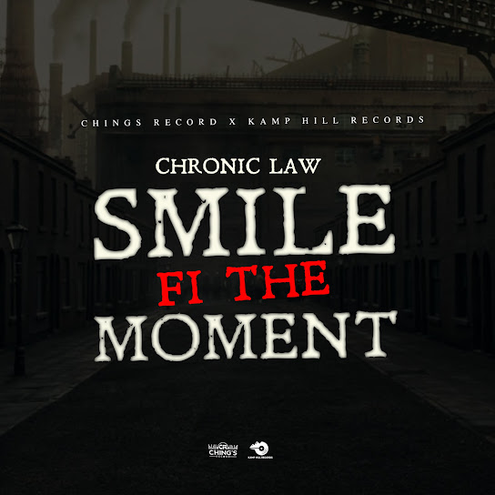 Chings Record Ft. Kamp Hill Records & Chronic Law - Smile Fi The Moment Mp3 Download