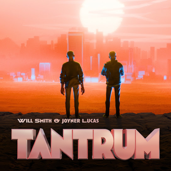 Will Smith & Joyner Lucas - TANTRUM Mp3 Download