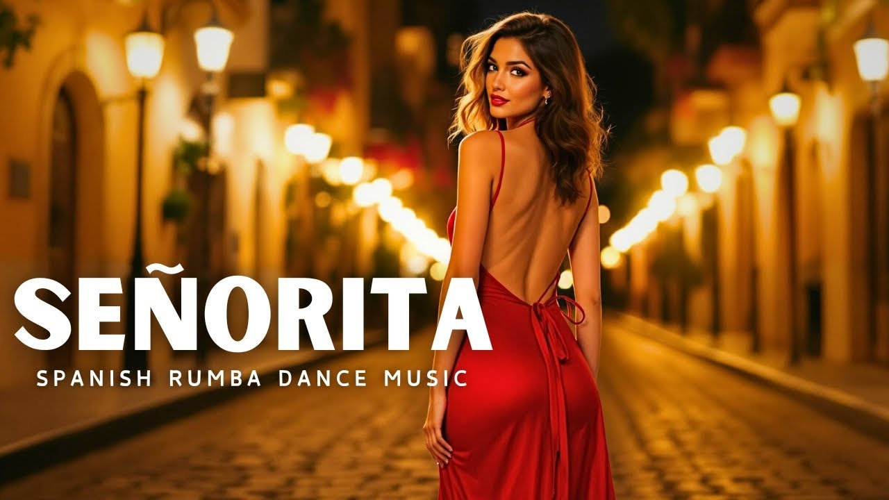 Señorita - Spanish Rumba Dance Music Mp3 Download