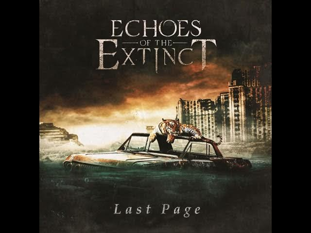 Echoes of the Extinct - Last Page Mp3 Download